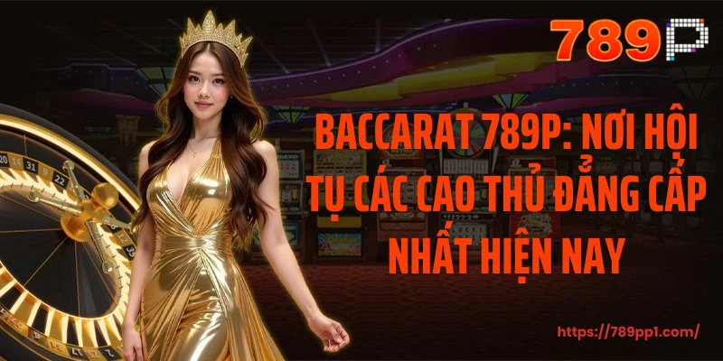Baccarat 789P