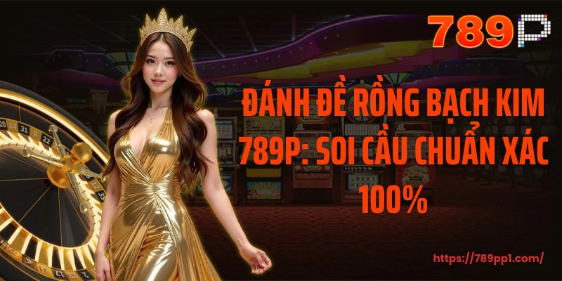 Đánh đề rồng bạch kim Sonclu